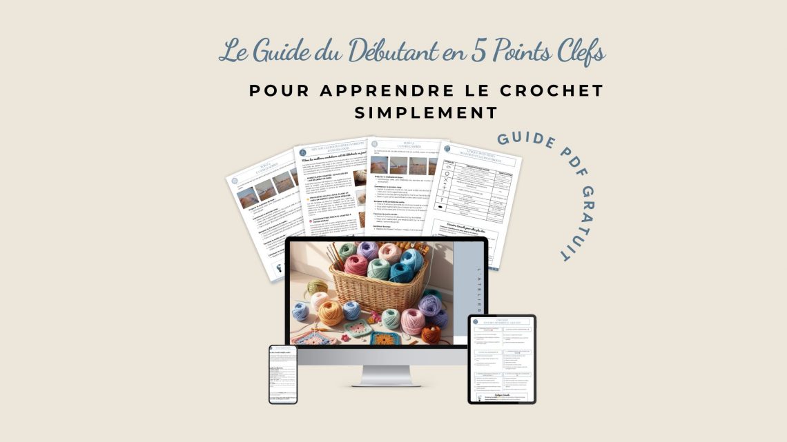 Apprendre le crochet simplement avec un Guide PDF à télécharger gratuitement.
